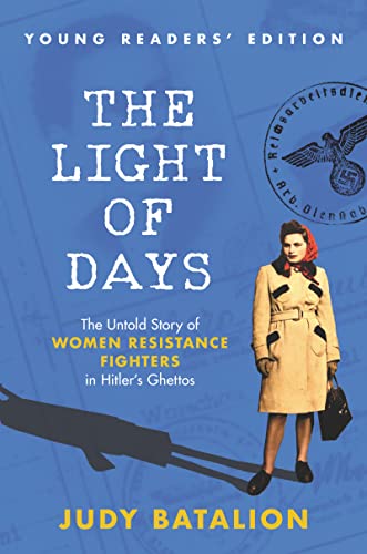 Light of Days Young Readers' Edition - Judy Batalion