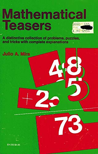 Julio A. Mira-Mathematical Teasers