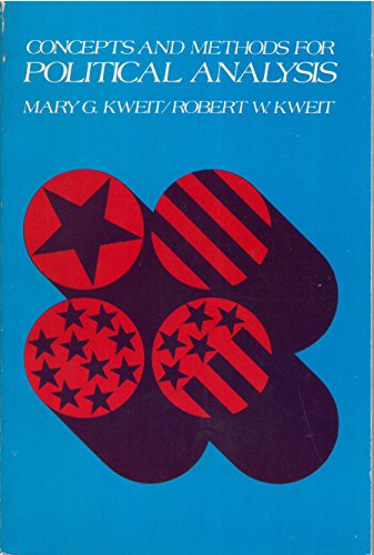 Concepts and methods for political analysis - Mary Grisez Kweit