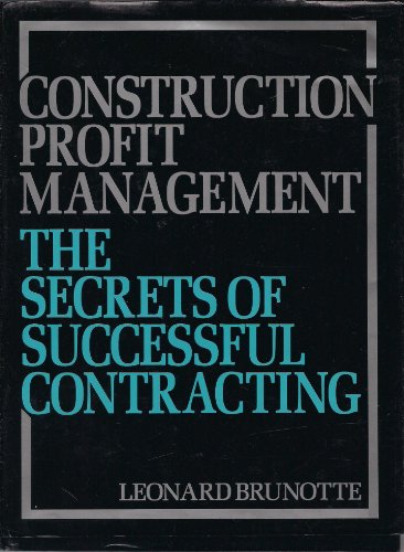 Construction profit management - Leonard Brunotte