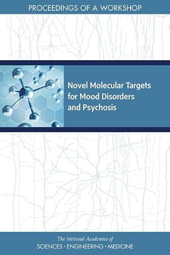 National Academies of Sciences, Engineering, and Medicine-Novel Molecular Targets for Mood Disorders and Psychosis