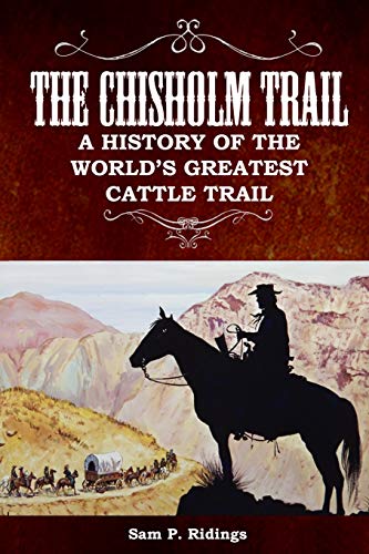 James E. Sherow-The Chisholm Trail