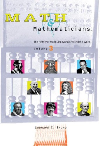 Math & Mathematicians Volume 3. - Leonard C. Bruno