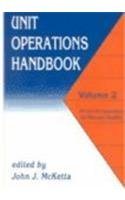 John  J. McKetta Jr-Unit Operations Handbook