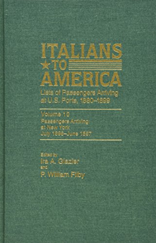 Filby P. WilliamTH-Italians to America, Volume 10  July 1896-June 1897