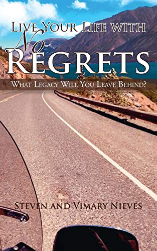 Live Your Life With No Regrets - Steven Nieves