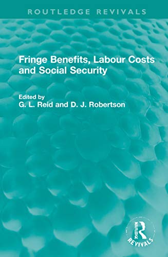 Graham L. Reid-Fringe Benefits Labour Costs and Social Security
