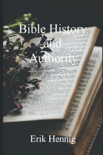 Erik Hennig-Bible History and Authority
