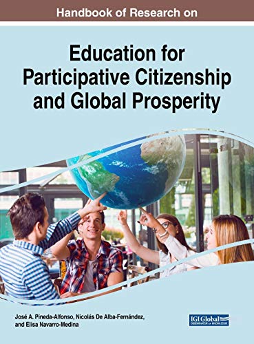 Handbook of Research on Education for Participative Citizenship and Global Prosperity - Jose A. Pineda-Alfonso