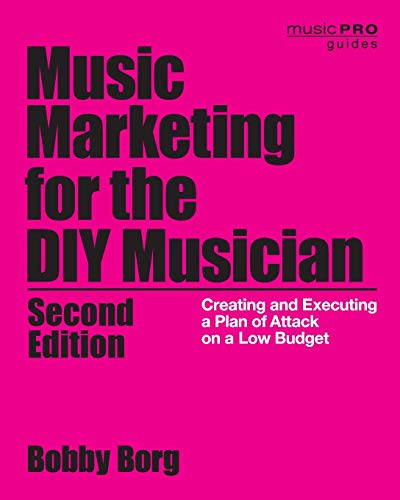 Bobby BORG-Music Marketing for the Diy Mu