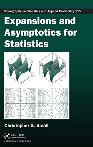 Christopher G. Small-Expansions and Asymptotics for Statistics (Monographs on Statistics and Applied Probability)