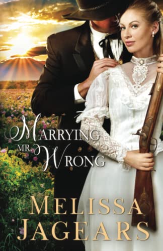 Melissa Jagears-Marrying Mr. Wrong