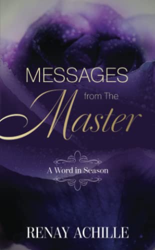 Messages from the Master - Renay Achille