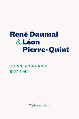 René Daumal-Correspondance, 1927-1942