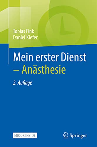 Mein Erster Dienst - Anästhesie - Tobias Fink