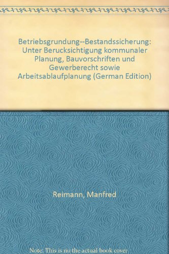 Betriebsgründung--Bestandssicherung - Manfred Reimann