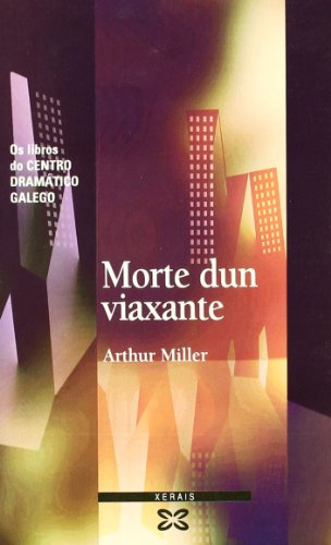 Morte Dun Viaxante (Edicion Literaria) - Arthur Miller