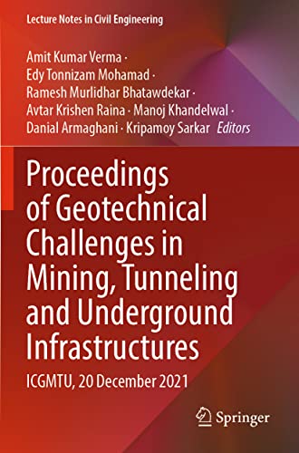 Amit Kumar Verma-Proceedings of Geotechnical Challenges in Mining, Tunneling and Underground Infrastructures