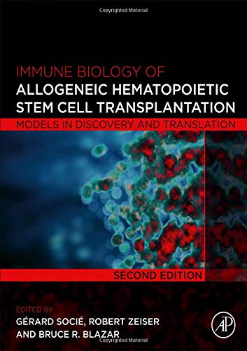 Gerard Socie-Immune Biology of Allogeneic Hematopoietic Stem Cell Transplantation