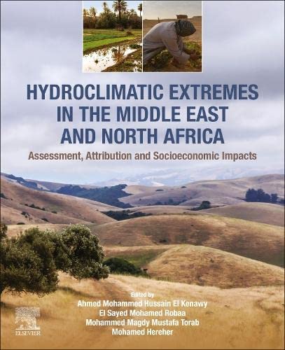 Ahmed Mohammed Hussain El Kenawy-Hydroclimatic Extremes in the Middle East and North Africa