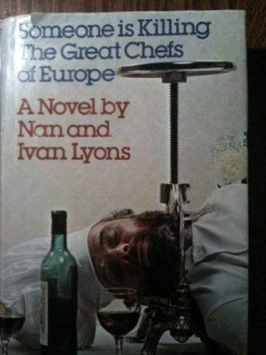 Nan Lyons-Someone is killing the great chefs of Europe