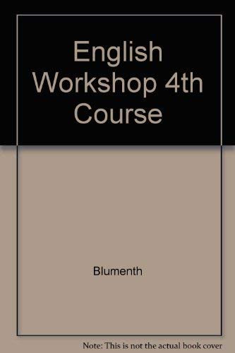 English Workshop 4th Course - Blumenth