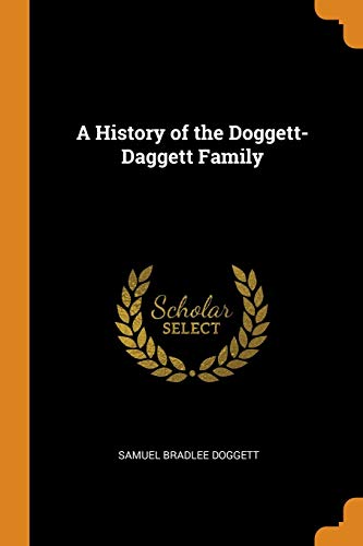 A History of the Doggett-Daggett Family - Samuel Bradlee Doggett