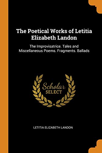 Letitia Elizabeth Landon-The Poetical Works of Letitia Elizabeth Landon