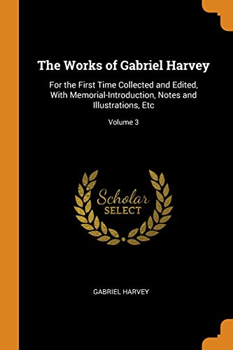 Gabriel Harvey-The Works of Gabriel Harvey