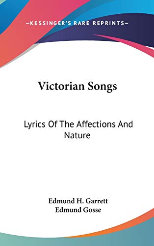 Victorian Songs - Edmund H. Garrett