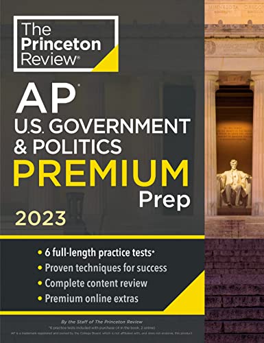 The Princeton The Princeton Review-Princeton Review AP U. S. Government and Politics Premium Prep 2023