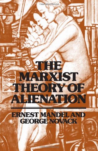 Ernest Mandel-The Marxist Theory of Alienation
