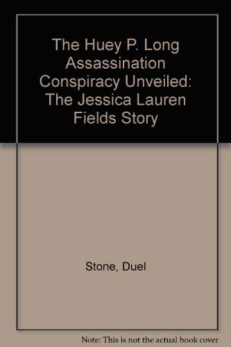 Duel Stone-Huey P. Long assassination conspiracy unveiled