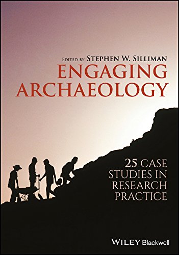 Stephen W. Silliman-Engaging Archaeology