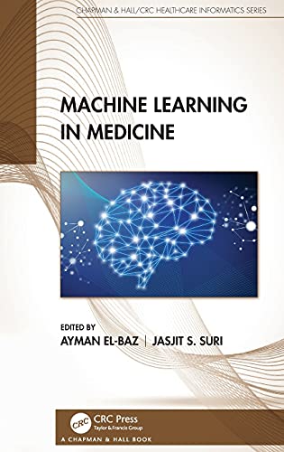 Ayman S. El-Baz-Machine Learning and Deep Learning in Biomedical Imaging