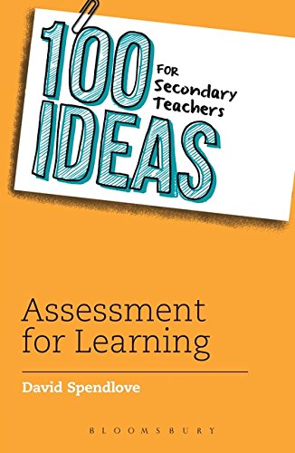 100 Ideas for Secondary Teachers - David Spendlove
