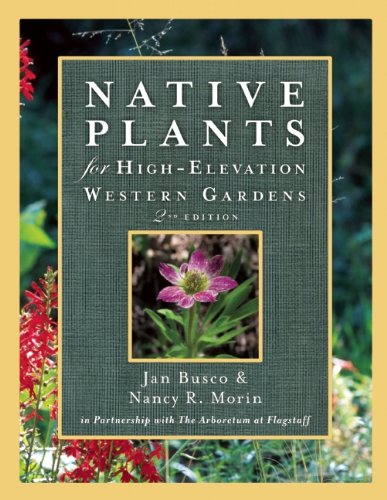 Janice Busco-Native plants for high-elevation western gardens