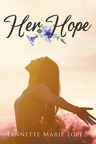 Lynnette Marie Lopez-Her Hope