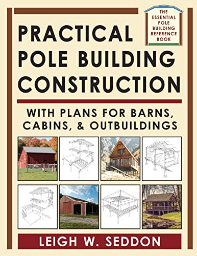 Leigh Seddon-Practical Pole Building Construction
