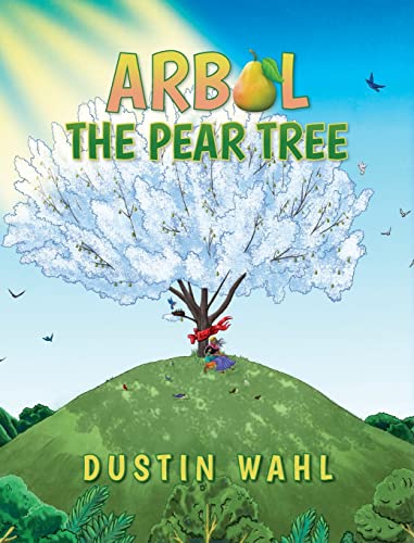 Dustin Wahl-Arbol the Pear Tree