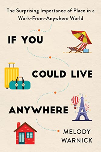 Melody Warnick-If You Could Live Anywhere