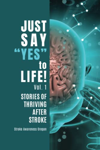 Stroke Awareness Oregon-Just Say 