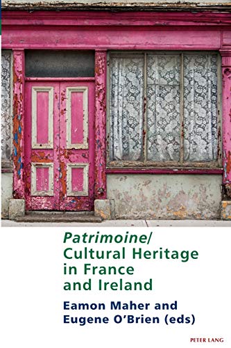 Eamon Maher-Patrimoine/Cultural Heritage in France and Ireland