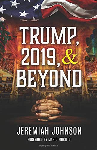 Jeremiah Johnson-Trump, 2019, and Beyond