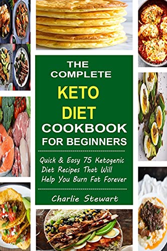 Charlie Stewart-The Complete Keto Diet Cookbook For Beginners
