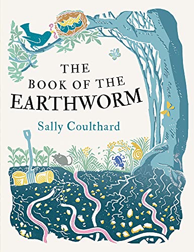 Sally Coulthard-Book of the Earthworm