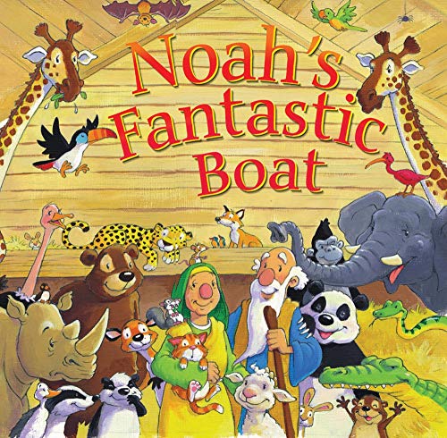 Tim Dowley-Noah's Fantastic Boat