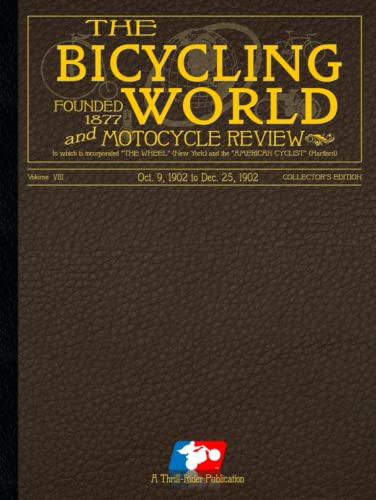 Bicycling World and Motocycle Review : Volume VIII