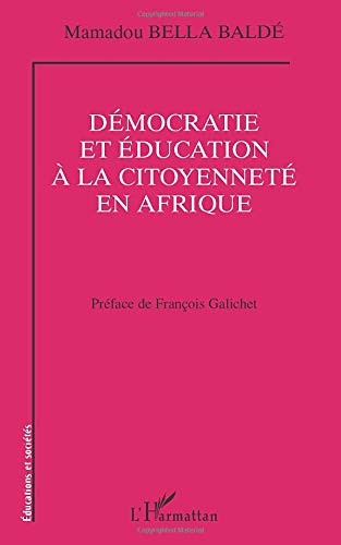 Démocratie et éducation à la citoyenneté en Afrique - Mamadou Bella Baldé