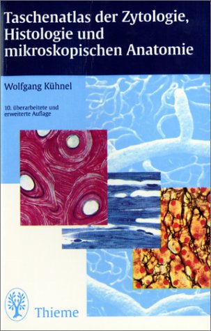 Wolfgang Kuhnel-Taschenatlas Der Zytologie, Histologie Und Mikrokopischen
